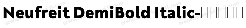 Neufreit DemiBold Italic字体转换